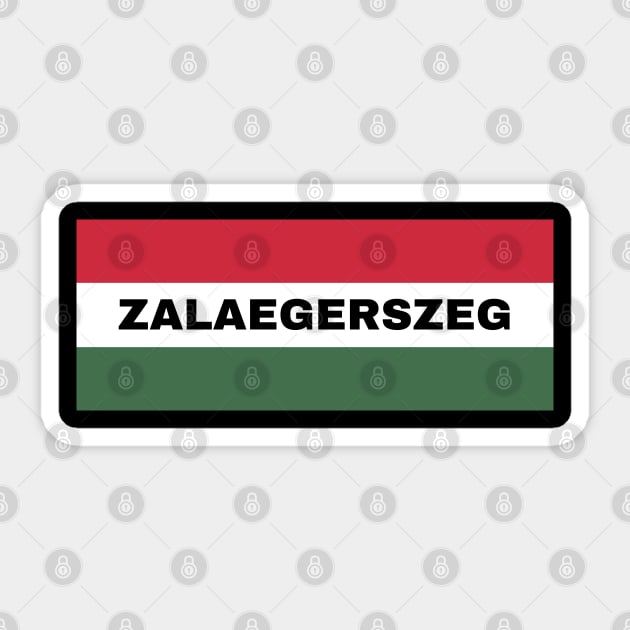 Zalaegerszeg City in Hungarian Flag Sticker by aybe7elf